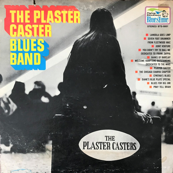 PLASTER CASTER BLUES BAND — Plaster Caster Blues Band