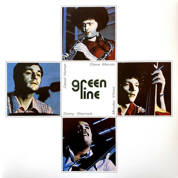 STEVE MARCUS MIROSLAV VITOUS SONNY SHARRACK DANIEL HUMAIR — Green Line