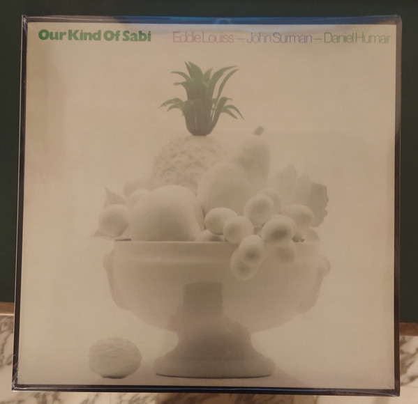 JOHN SURMAN / EDDIE LOUISS / DANIEL HUMAIR — Our Kind Of Sabi
