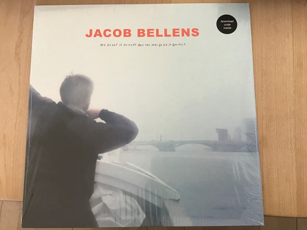 JACOB BELLENS — My Heart Is Hungry And The Day