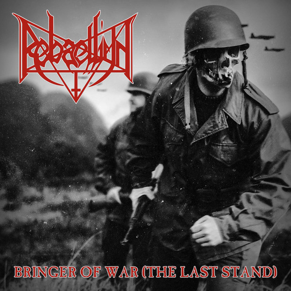 REBAELLIUN — Bringer Of War (The Last Stand)