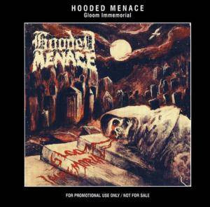 HOODED MENACE — GLOOM IMMEMORIAL
