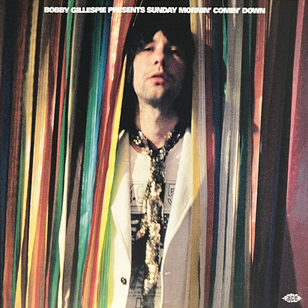 VARIOUS ARTISTS — Bobby Gillespie Presents Sunday Mornin Comin Down