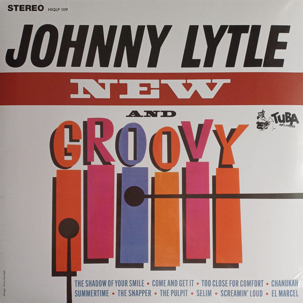 Johnny Lytle — New And Groovy