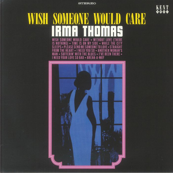 Irma Thomas — Wish Someone Would Care