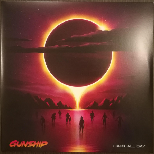 GUNSHIP — DARK ALL DAY