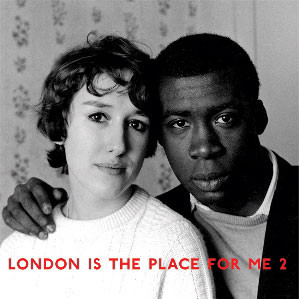 VARIOUS — LONDON IS THE PLACE FOR ME 2