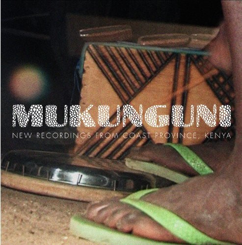 MUKUNGUNI NEW RECS FROM EAST C — VARIOUS