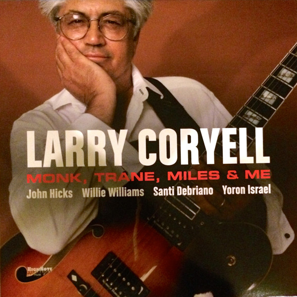LARRY CORYELL — MONK TRANE MILES & ME (180G