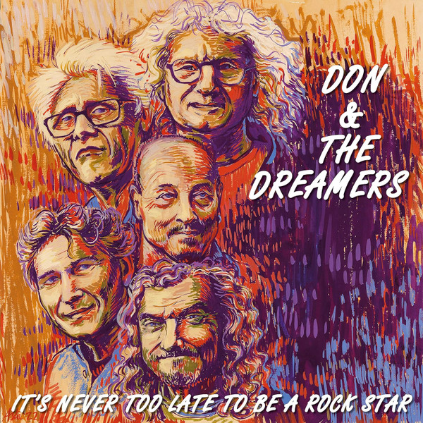 DON & THE DREAMERS — ITS NEVER TOO LATE TO BE A RO