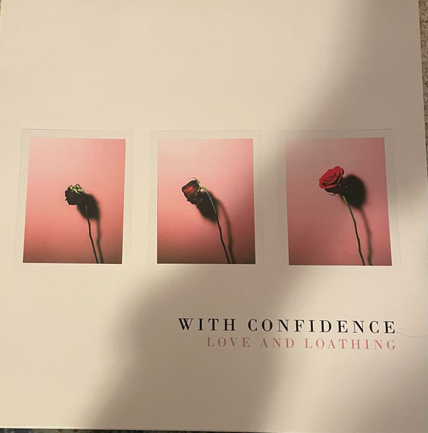 WITH CONFIDENCE — LOVE AND LOATHING