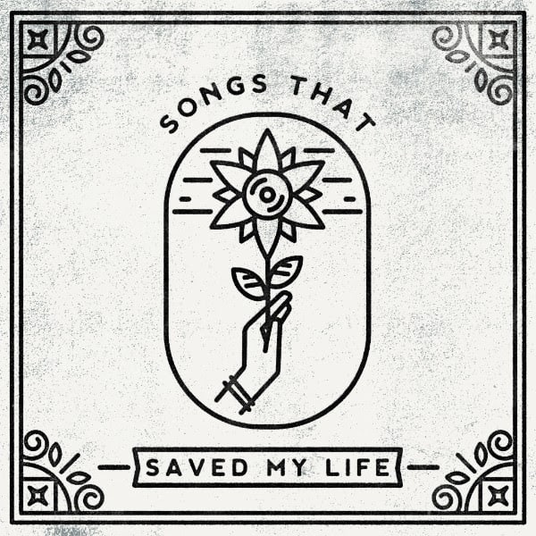 VARIOUS ARTISTS — SONGS THAT SAVED MY LIFE