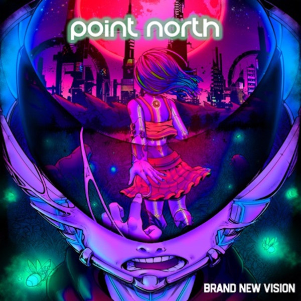 POINT NORTH — BRAND NEW VISION