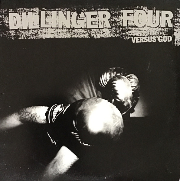 DILLINGER FOUR — VERSUS GOD