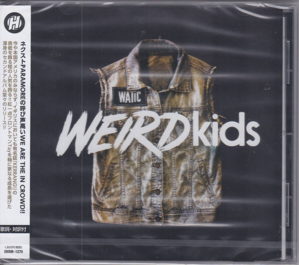 WE ARE THE IN CROWD — WEIRD KIDS