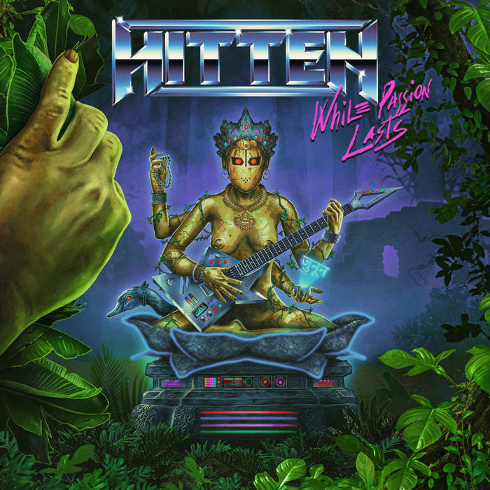 HITTEN — While Passion Lasts
