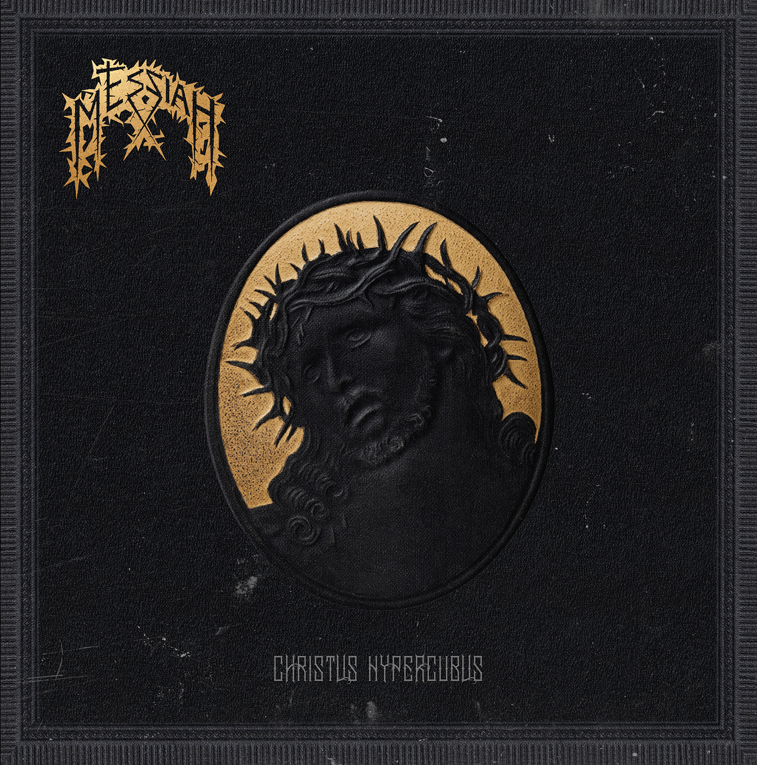 MESSIAH — Christus Hypercubus