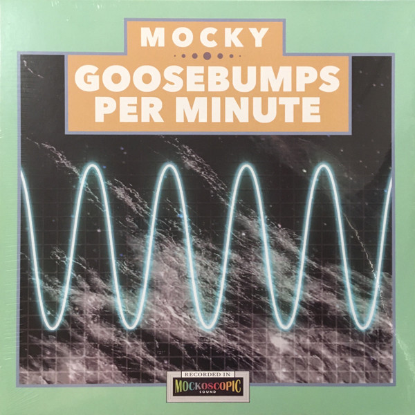MOCKY — GOOSEBUMPS PER MINUTE VOL. 1