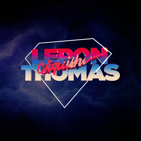 LERON THOMAS — CLIQUISH