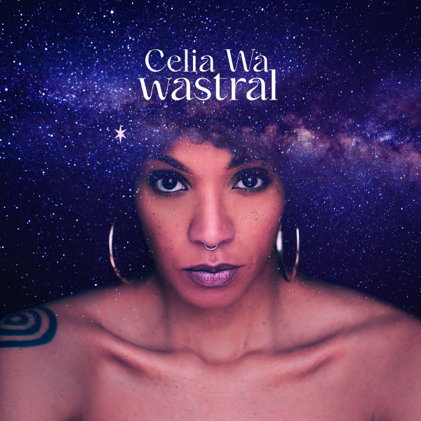 CELIA WA — WASTRAL EP