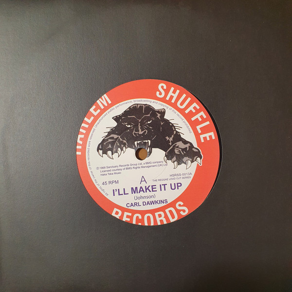 Dawkins, Carl¬†/¬† I'll Make It Up b/w Hot And Sticky (7inch) — unknown