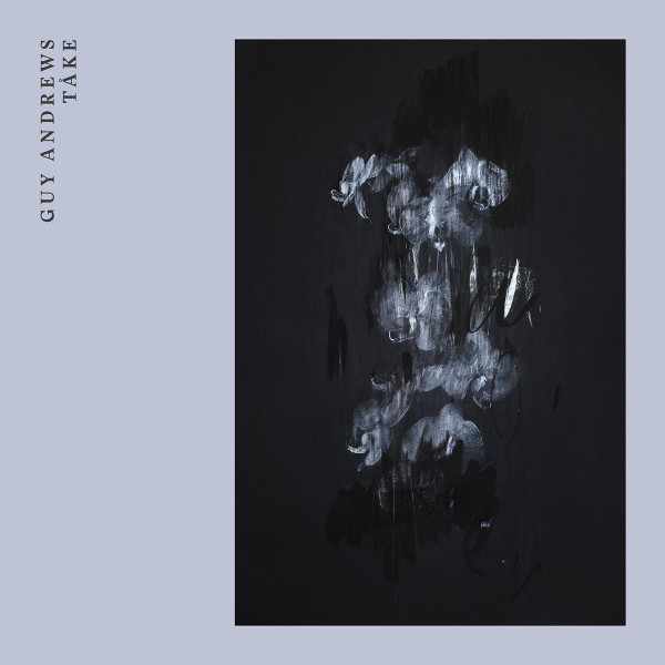 GUY ANDREWS — TAKE