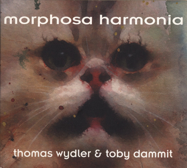 THOMAS WYDLER & TOBY DAMMIT — Morphosa Harmonia