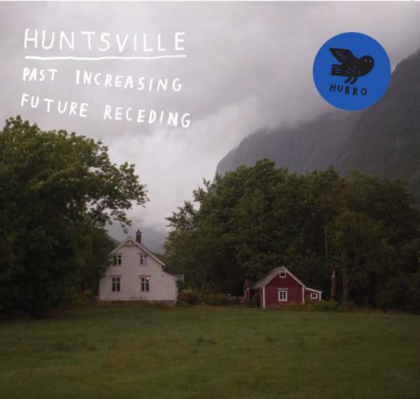 HUNTSVILLE — PAST INCREASING FUTURE RECEDING