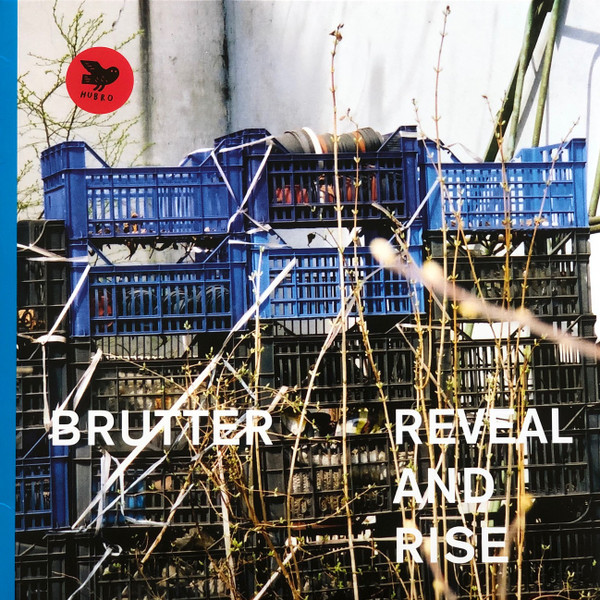 BRUTTER — Reveal And Rise