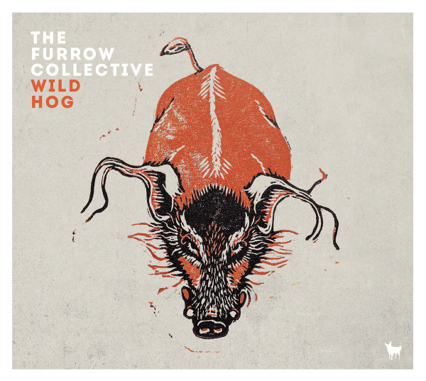 FURROW COLLECTIVE THE — WILD HOG