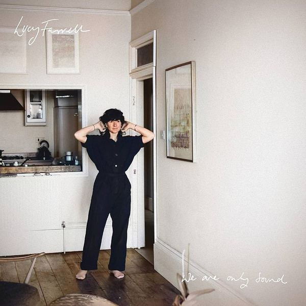 LUCY FARRELL — WE ARE ONLY SOUND