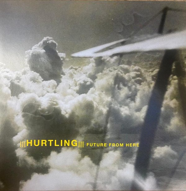 HURTLING — FUTURE FROM HERE