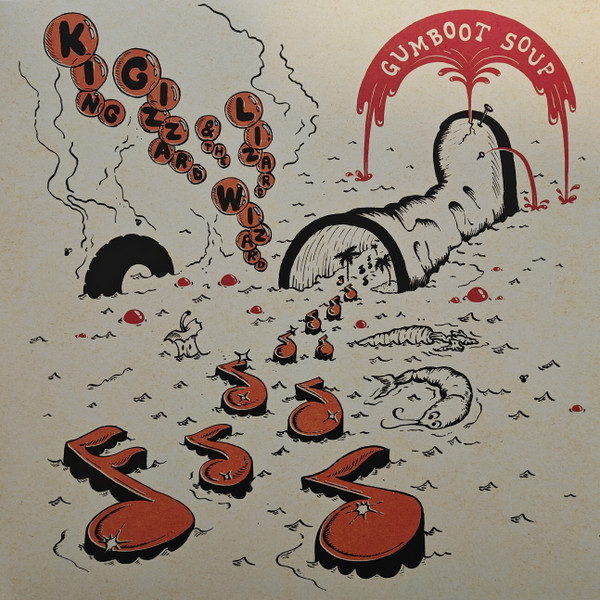 KING GIZZARD & THE LIZARD WIZARD — GUMBOOT SOUP
