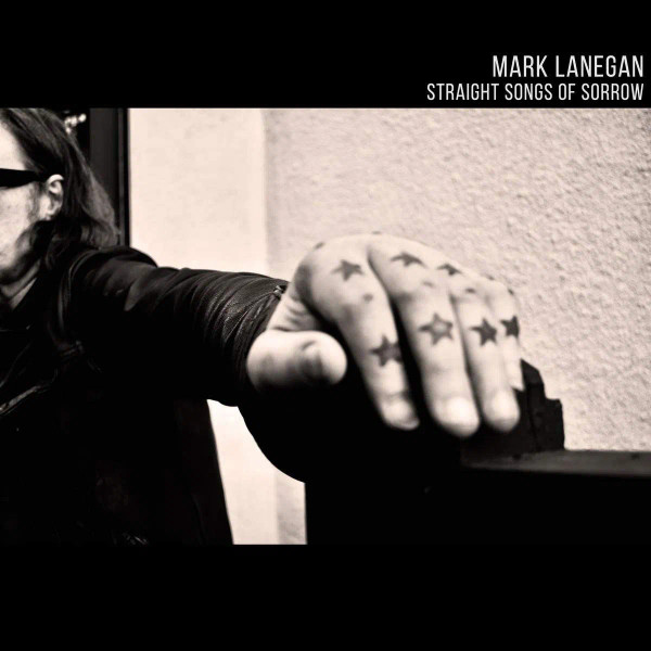 MARK LANEGAN — STRAIGHT SONGS OF SORROW