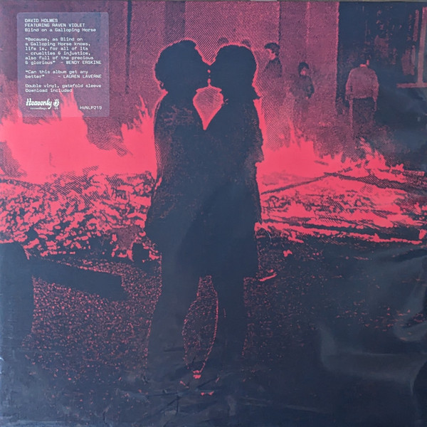 DAVID HOLMES FEAT. RAVEN VIOLET — BLIND ON A GALLOPING HORSE