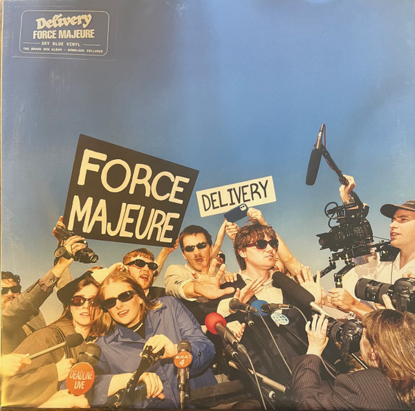 DELIVERY — FORCE MAJEURE