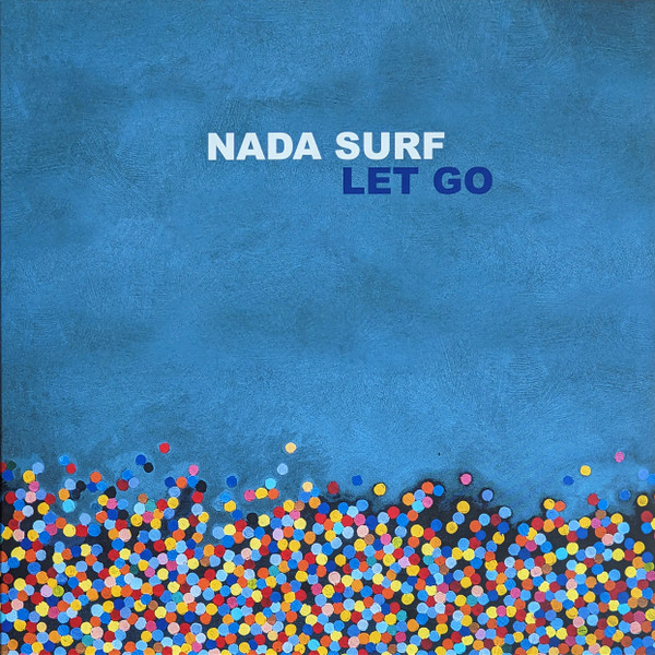 NADA SURF — LET GO