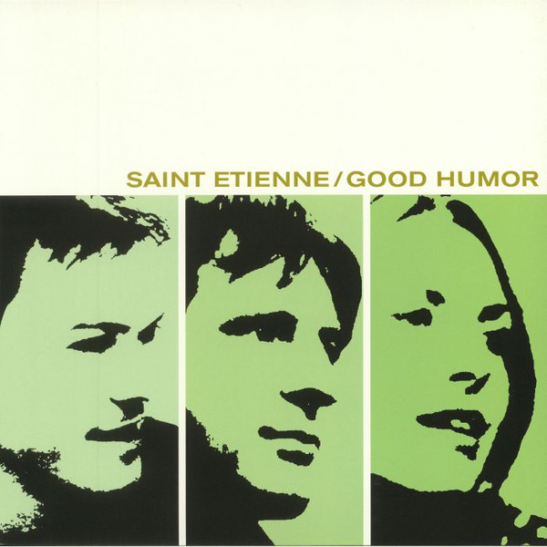 SAINT ETIENNE — GOOD HUMOR