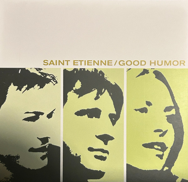 SAINT ETIENNE — GOOD HUMOR