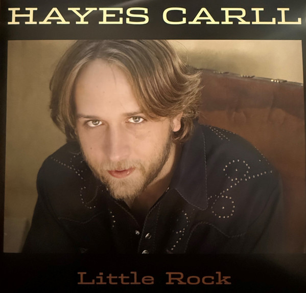 HAYES CARLL — LITTLE ROCK