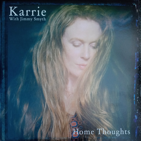 KARRIE WITH JIMMY SMYTH — Home Thoughts
