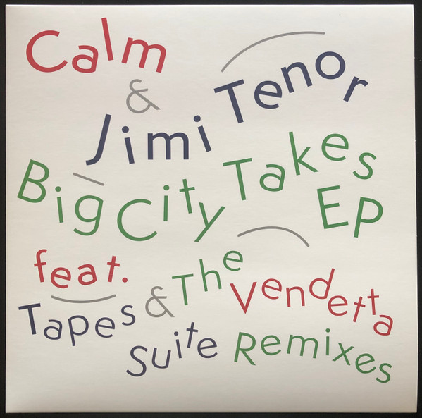 Calm & Jimi Tenor — Big City Takes EP