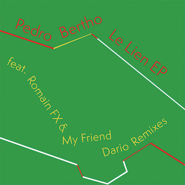 Pedro Bertho — Le Lien EP