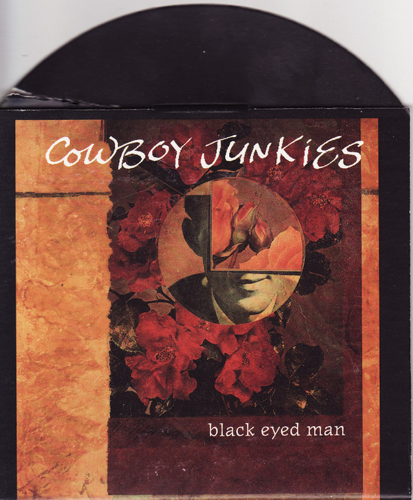 COWBOY JUNKIES — BLACK EYED MAN