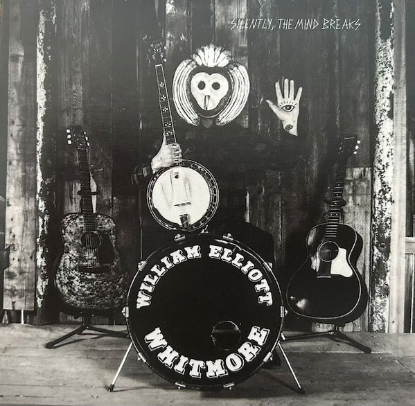 WILLIAM ELLIOTT WHITMORE — SILENTLY THE MIND BREAKS