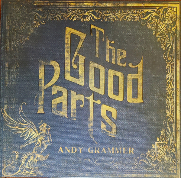 ANDY GRAMMER — THE GOOD PARTS (LP)