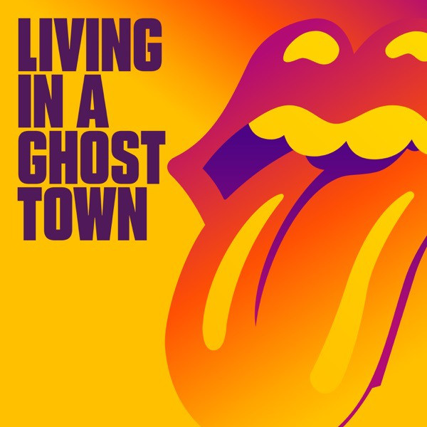 ROLLING STONES — LIVING IN A GHOST TOWN
