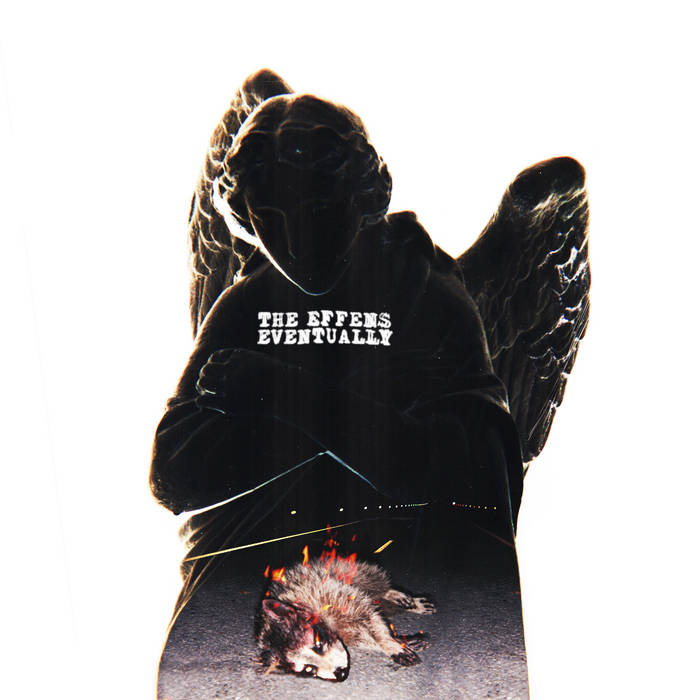 EFFENS — EVENTUALLY