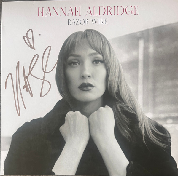 HANNAH ALDRIDGE — RAZOR WIRE (DELUXE)