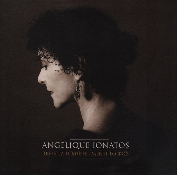 ANGELIQUE IONATOS — RESTE LA LUMIERE
